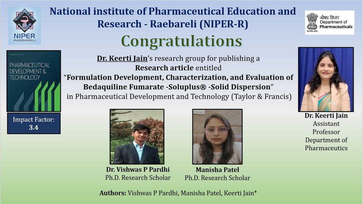 Congratulations to Dr. Keerti Jain’s research group for publishing a Research article entitled “Formulation Development, Characterization, and Evaluation of Bedaquiline Fumarate -Soluplus® -Solid Dispersion” in Pharmaceutical Development and Technology (Taylor & Francis)