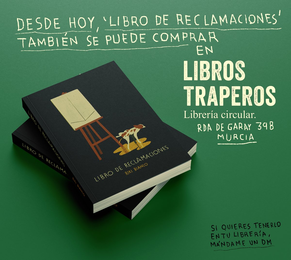 También se puede comprar #LibroDeReclamaciones en @librostraperos -Librería circular- Rda. de Garay, 39B, MURCIA