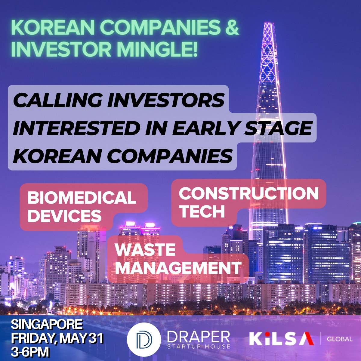 🇸🇬 Singapore: ​Inviting #investors interested in early stage #Korean companies who are innovating in the biomedical devices, construction tech, and commercial waste management industries. RSVP here 👉 lu.ma/rog0bvsv