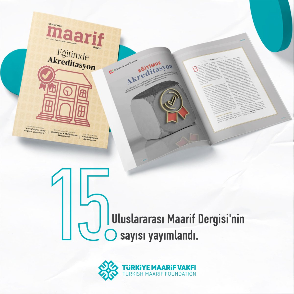 Uluslararası Maarif Dergisi'nin 1⃣5⃣.sayısı yayımlandı. Dergimizin bu sayısında ❝Eğitimde Akreditasyon❞ konusu ele alınıyor. Okumak için; 🔗 turkiyemaarif.org/editions/egiti… #MaarifDergisi