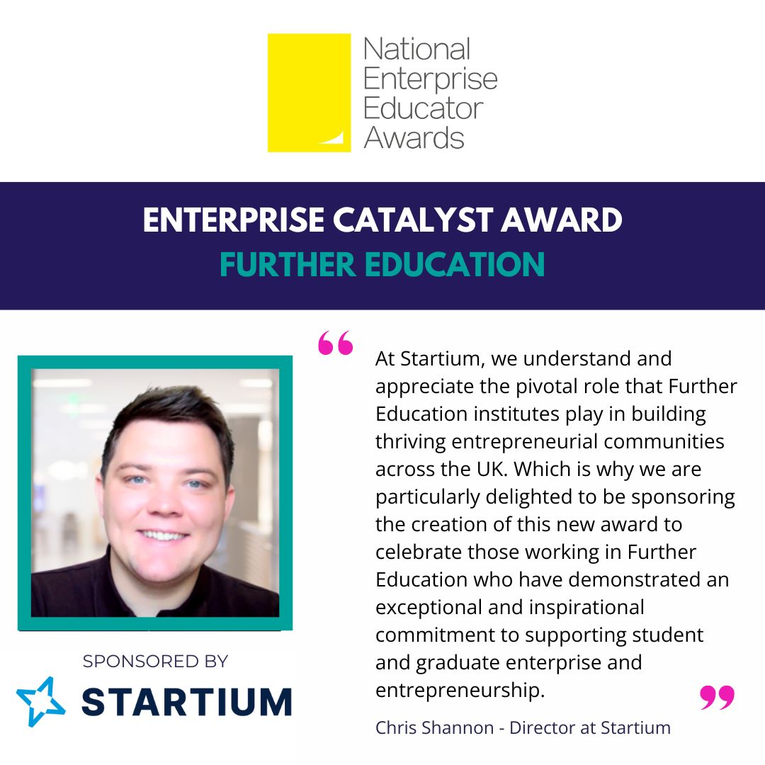 Calling all #FurtherEducation enterprise educators - this year <a href="/StartiumHQ/">Startium</a> have kindly sponsored an additional National Enterprise Educator Award - Enterprise Catalyst for Further Education. To apply click here -  buff.ly/3y9vRYW