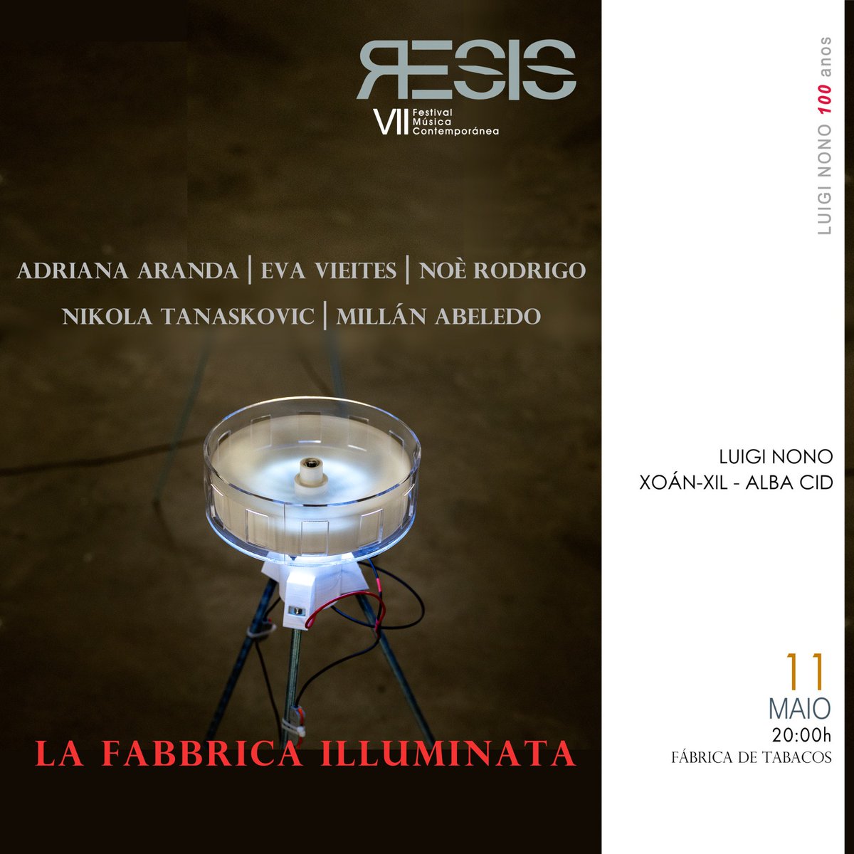 CONCIERTO LA FABBRICA ILLUMINATA 11/5 20h #FábricadeTabacos La Fabrica Illuminata (1964) #LuigiNono Oda Ludita/Sereas (2024) @xoanxil #AlbaCid @CidadedaCultura #Gaiás #REGA Adriana Aranda @ev_salmonte @NikTanaskovic @NoeRodrigoG @millanabeledo Info: shorturl.at/dgnGN