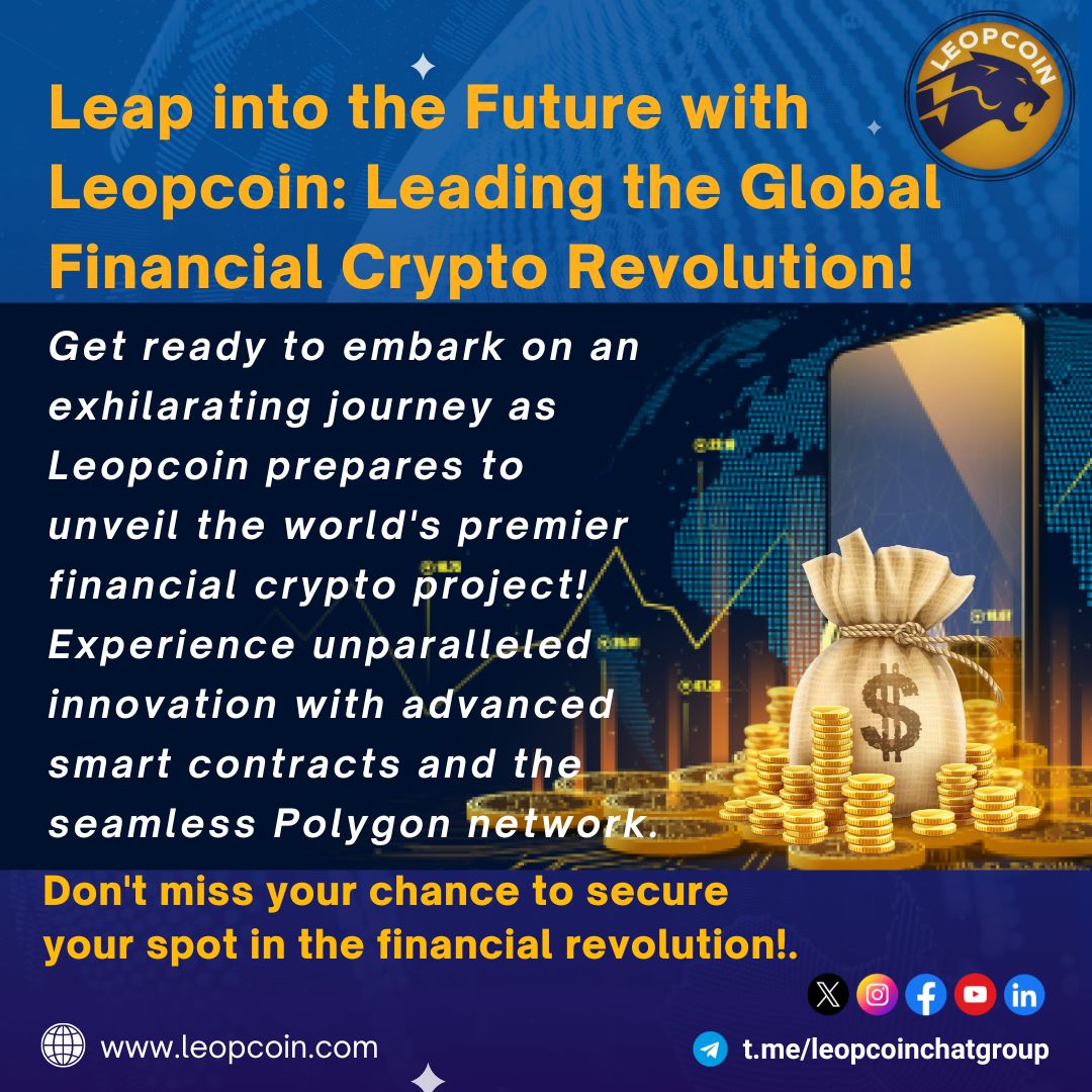 Leap into the future with LeopCoin: Revolutionizing the Global Financial Landscape!.
.
.
.
.
.
.
.
.
.
#cryptocurrency #cryptocurrencynews #cryptocurrencytrading #cryptocurrencyexchange #cryptocurrencymining #cryptocurrencymarket #cryptocurrencycommunity