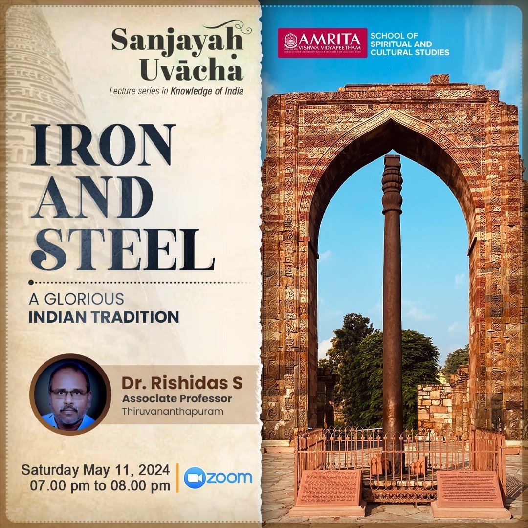 Sanjayah Uvacha (#LectureSeries in #IKS) brings to you an opportunity to discover the fascinating #history of Iron & Steel production in Ancient India.

In a captivating exploration led by Dr. Rishidas S, we will uncover the extensive impact that Iron & Steel had on the economic,