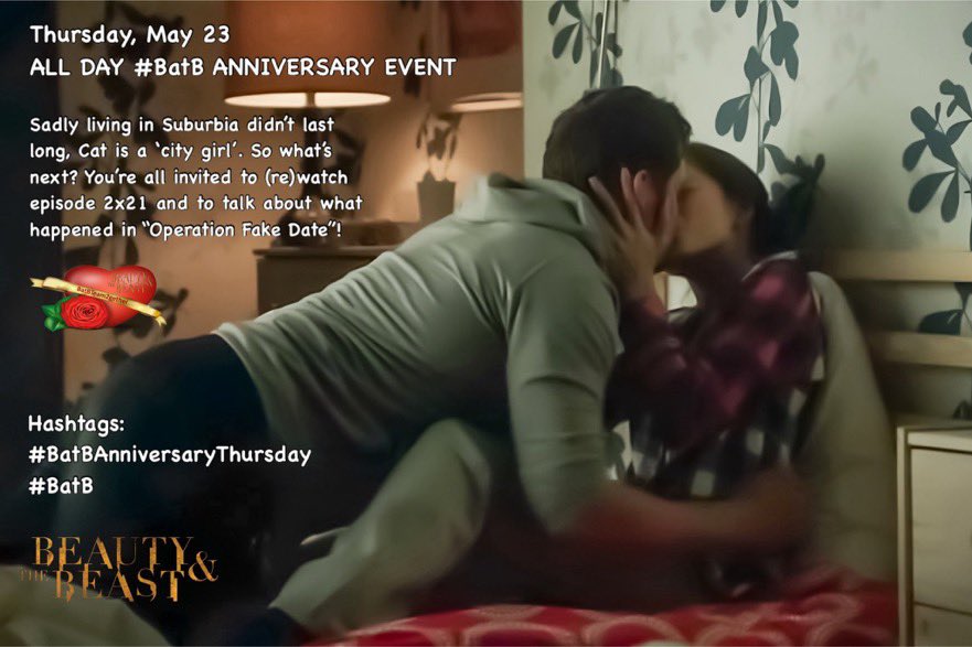 Thursday, May 23 ALL DAY #BatB ANNIVERSARY EVENT Sadly living in Suburbia didn’t last long, Cat is a ‘city girl’. So what’s next? You’re all invited to (re)watch episode 2x21 and to talk about what happened in “Operation Fake Date”! Details ⬇️ #BatBTeam2Gether
