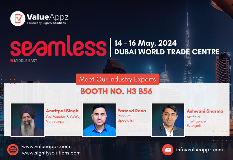 The biggest event of 2024

Meet our ValueAppz team at @seamlessMENA on 14-16 May at Dubai World Trade Centre.
Book your place now and visit Booth H3-B56.

#seamlessmiddleeast2024 #seamless2024 #seamlessdxb #digitalcommerce #ecommerce #techevent2024  #valueappz #signitysolutions