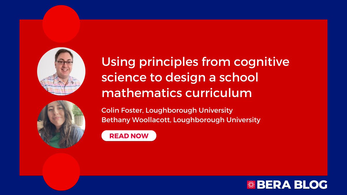 📝 NEW BLOG POST Using principles from cognitive science to design a school mathematics curriculum @colinfoster77 @B_Woollacott @LboroDME @LboroCMC @ceml_esrc @ESRC @ResEngland Read here: bera.ac.uk/blog/using-pri…