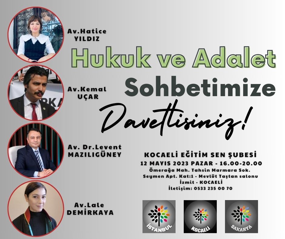 ETKİNLİĞE DAVET 12 Mayıs Pazar günü saat 16.00'da @Kocaeli_KHK ,@Sakarya_KHK_54 ve @istanbul_KHK Platformu ile hukuçular,Kocaeli Eğitim Sen şubesinde bir araya geliyor. Hukuk ve adalet sohbetine tüm hak savunucusu dostlarımız davetlidir. @avhaticeyldz @OrionEmpress…