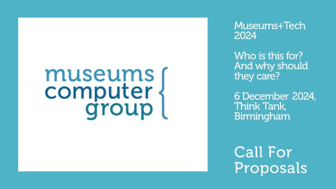 📢 Conference announcement!

Museums+Tech 2024 will take place at The Think Tank in Birmingham on 6 December.

We're currently looking for speakers on the theme: 'Who is this for? and why should they care?'

Submit  your proposals 👇

museumscomputergroup.org.uk/call-for-propo… #musetech