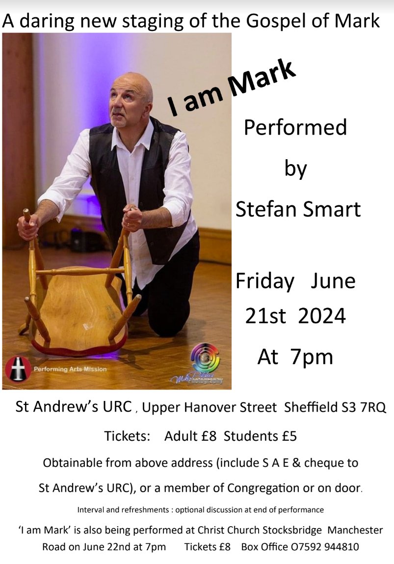 ChristiansSheff's tweet image. Don't miss 'I am Mark', a dramatic solo reading of the Gospel of St Mark, performed by Stefan Smart.
7pm on Friday 21st June at St Andrew's URC and Saturday 22nd June at Christ Church Stocksbridge.
£8 a ticket (students £5).
Suitable for older secondary students and above.