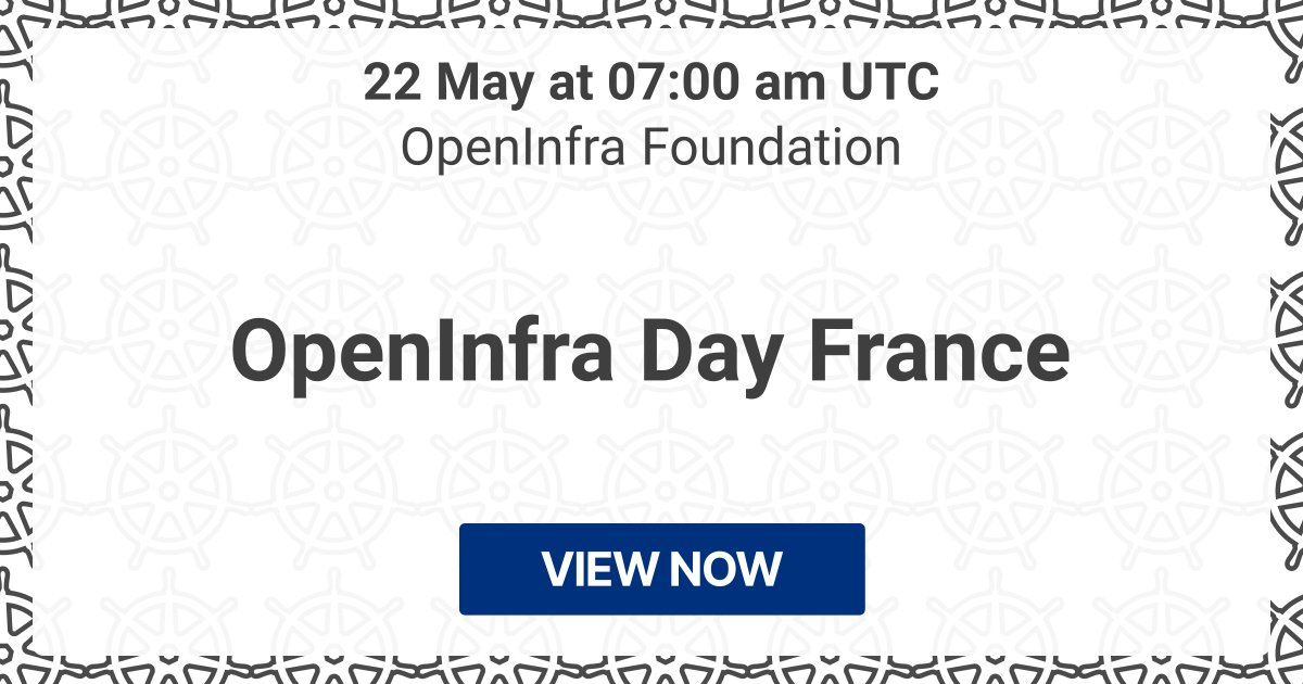 Starting in two weeks: 🔥 OpenInfra Day France (OpenInfra Foundation) 📍 In-person conference 📅 22 May ⏰ 22/05/2024, 07:00 UTC → kube.events/t/6fa79ae6-fe1…