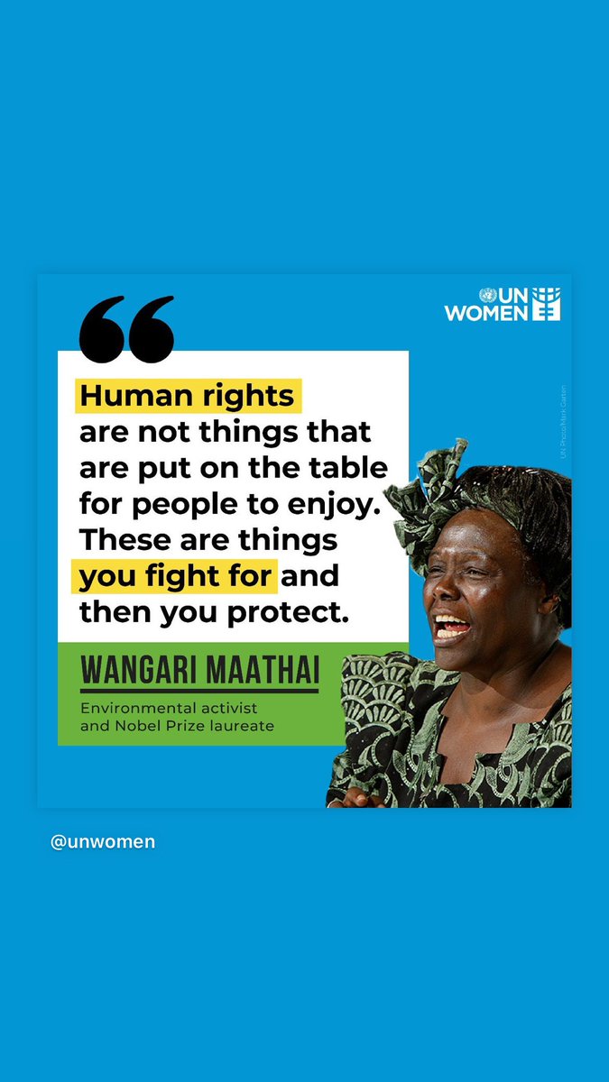 'Human rights are not things that are put in the table for people to enjoy. These are things you fight for and then you protect' 
                             _WANGARI MAATHAI

#HumanRightsViolations #WhatHasChanged #Act4Nature