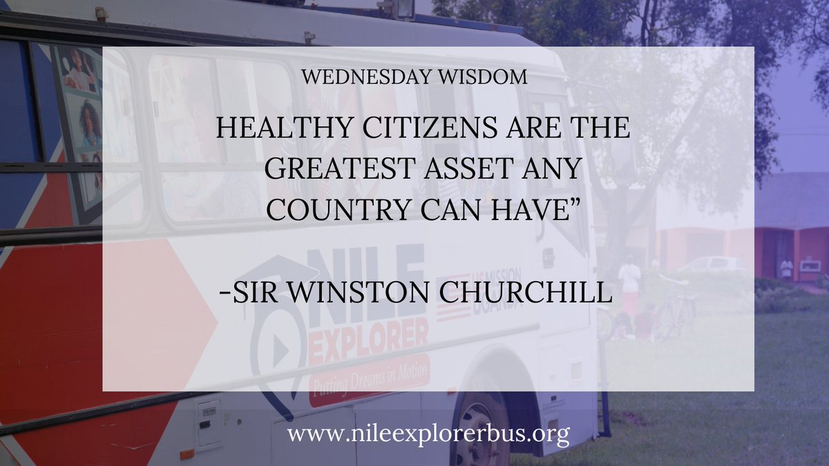 1/3
#WednesdayWisdom

Sir Winston Churchill once said, 'Healthy citizens are the greatest asset any country can have.'
#NileExplorerBus
#PuttingDreamsInMotion