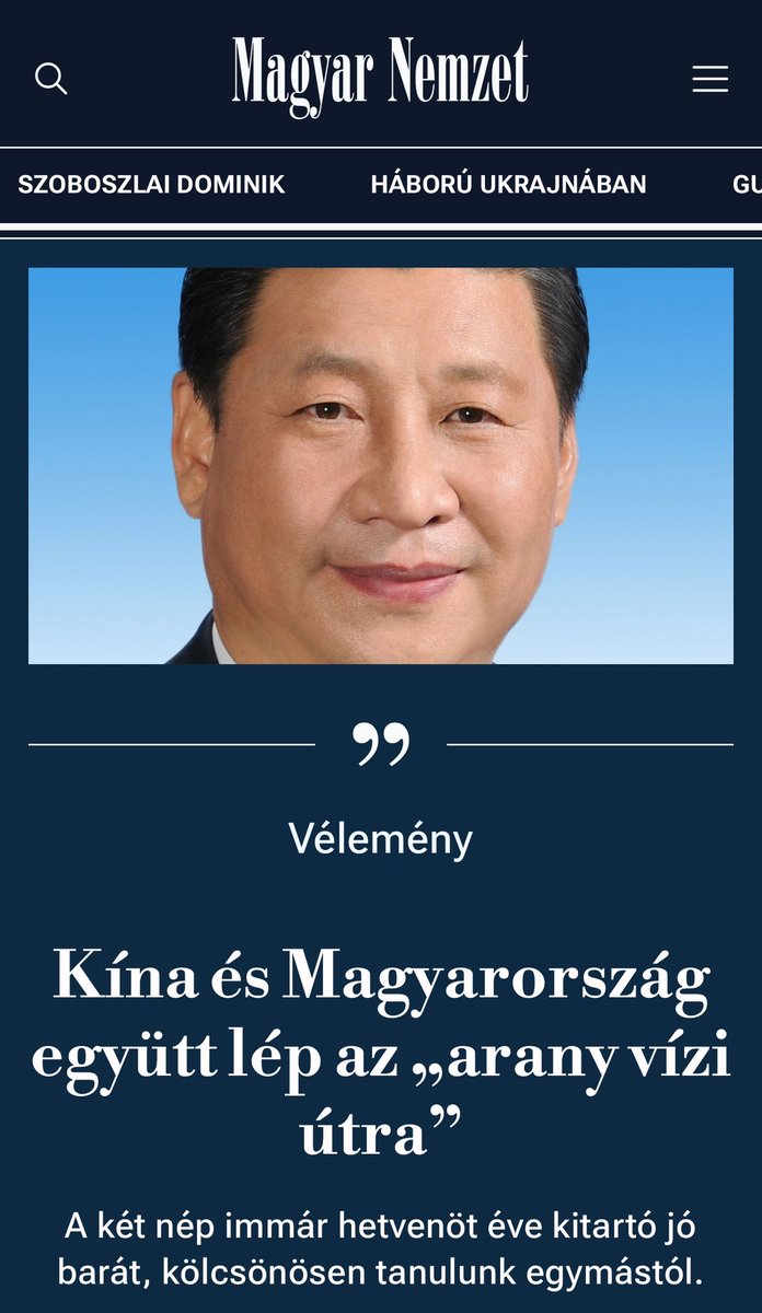 On the frontpage of the major pro-governmental portal today in Hungary. A Xi Jinping op-ed: “China and Hungary are stepping on the Golden Water Road Together”. Celebrating 75 years of bilateral ties- established between two communist regimes In 1949. Tribute to Mao and Rakosi.