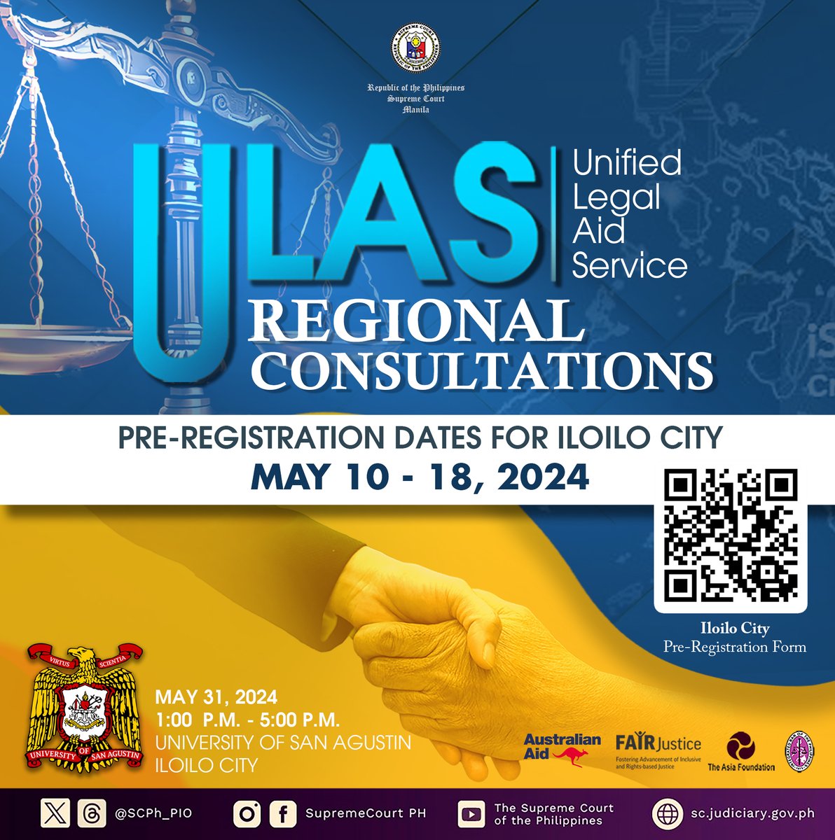 The Supreme Court will be conducting the last leg of the ULAS Regional Consultations on May 31, 2024 at the University of San Agustin, Iloilo City. To pre-register, you may scan the QR code anytime from May 10 to 18, 2024. #ULASRegionalConsultations