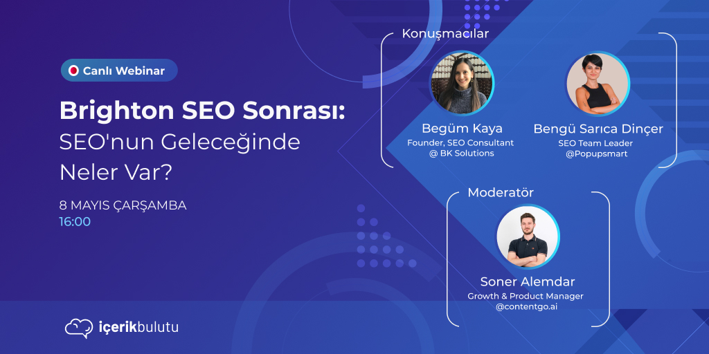 Our SEO Team Leader @bngsrc will explain her insights of @brightonseo today at @icerikbulutu's webinar with @begumkayaseo 🤩 The webinar will focus on the future of SEO, so don’t miss out! 🤓 Sign up now! 👇🏻 akademi.icerikbulutu.com/webinar/bright…