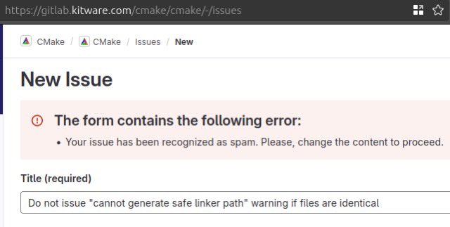 CMake treating valid user bug reports as spam is certainly one way to operate a software project…