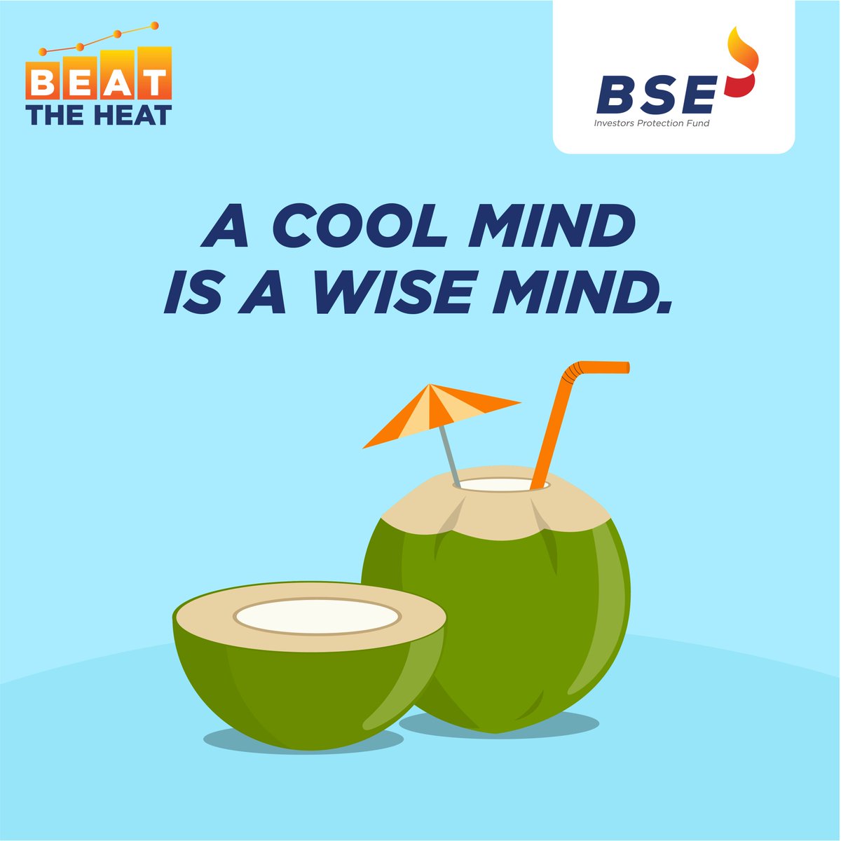 #BeatTheHeat Decisions made in the heat of the moment can often lead to unpleasant outcomes. So take a cool sip and invest with a cool mind. #BSE #BSEIndia #Investment