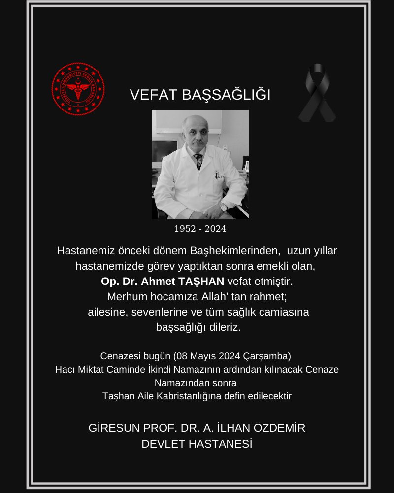 VEFAT ve BAŞSAĞLIĞI!

Hastanemiz önceki dönem Başhekimlerinden,  uzun yıllar hastanemizde görev yaptıktan sonra emekli olan, Op. Dr. Ahmet TAŞHAN vefat etmiştir.
Merhum hocamıza Allah' tan rahmet; ailesine, sevenlerine ve tüm sağlık camiasına başsağlığı dileriz.