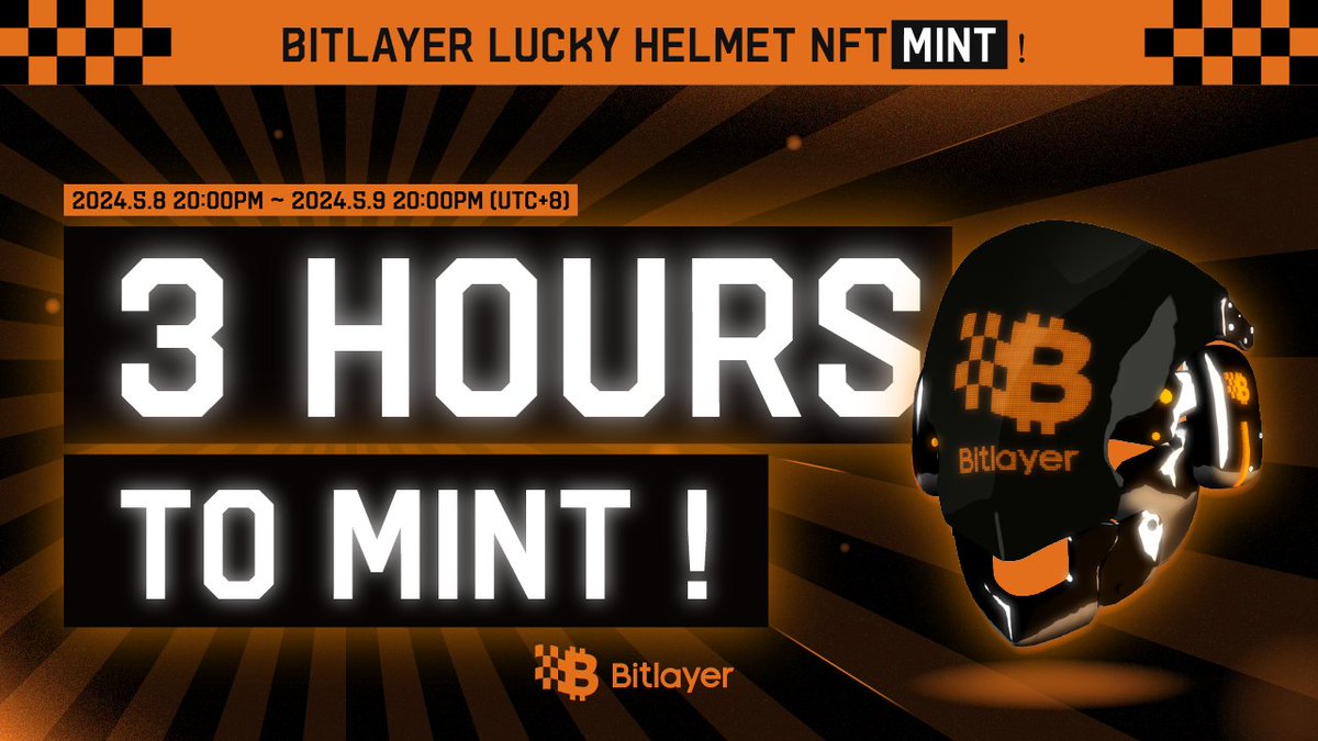 ⏰ Countdown to 3 Hours! Are you ready？

🍀 Kick-off Lucky Helmet Mint in 3 hours at 12:00 PM UTC on May 8th! The Clock's Ticking!

👉Here's your guide to mint: medium.com/@Bitlayer/bitl…

👇Head to the mint page now!: bitlayer.org/airdrop/lucky-…