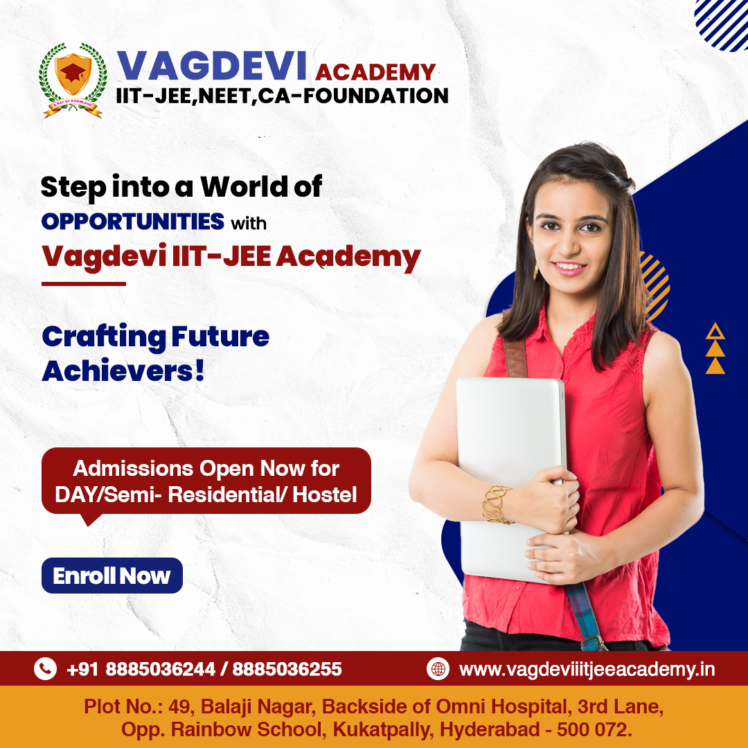 Explore boundless opportunities at Vagdevi IIT-JEE Academy, where passion meets excellence. Join us to embark on a journey of discovery and achievement.
#educationgoals #futurefocused #IITJEEprep #academicexcellence #dreamchasers #successmindset #learningjourney #empowerment