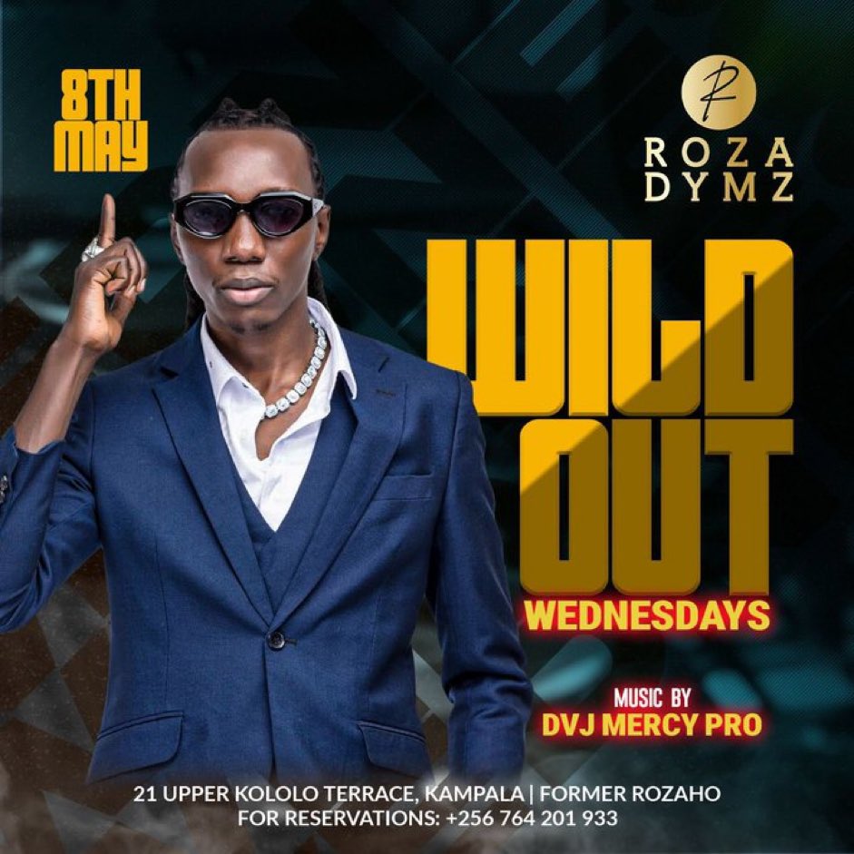 Tonight we are wildin out at @RozaDymz with @dvjmercypro 🤩🔥🔥 Can’t wait to beat this midweek parte 🥳 ☎️ For Reservations: +256 764 201 933 #RozaDymzKLA #WildOutWednesdays