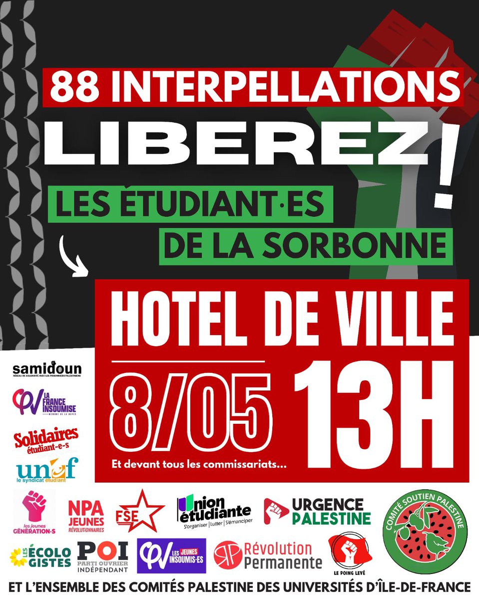 🚨Nous exigeons la #Liberation immédiate des étudiant-es de la #Sorbonne. 📍 Rendez-vous à 13h devant l’Hotel de Ville 🇵🇸 Soutenir le peuple #Palestina n’est pas un crime.