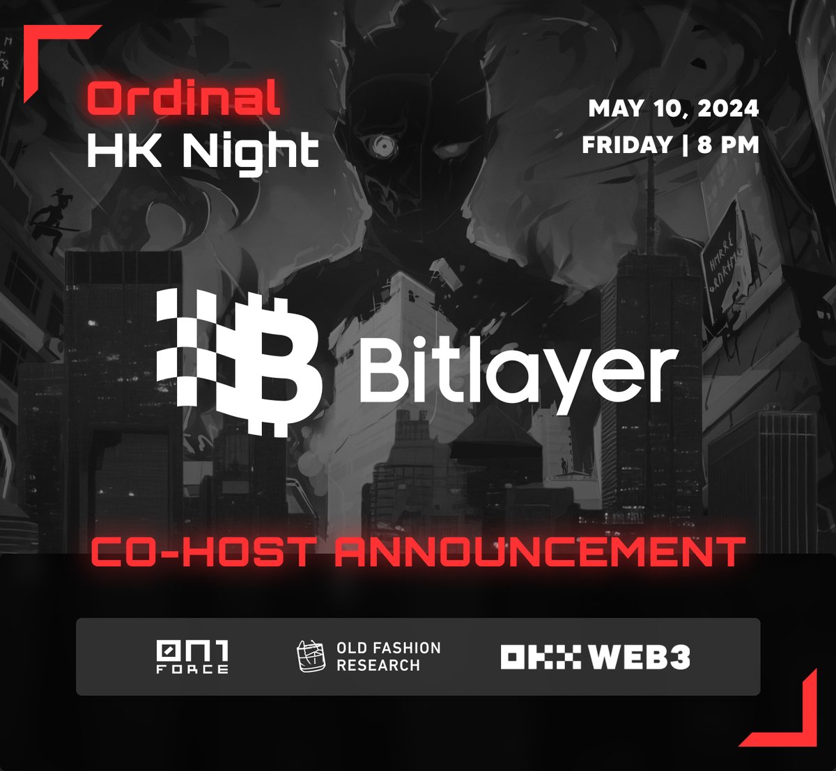 Join us in welcoming @BitlayerLabs as a co-host for 'Ordinal HK Night' with @ofrfund and @okxweb3 Bitlayer is the first Bitcoin security-equivalent Layer 2 based on the BitVM paradigm. Register for an invitation below ↓