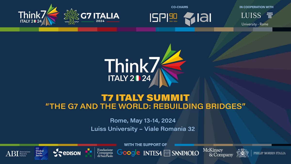 Pleased to announce the #T7Italy Summit 'The G7 and the World: Rebuilding Bridges' taking place on May 13-14 in Rome. Learn more and register: think7.org/event/t7-italy… Organised by @IAIonline & @ispionline in cooperation with @UniLUISS #T7Summit2024 #RebuildingBridges