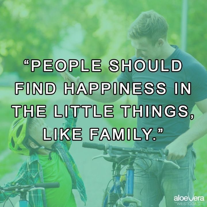 “People should find happiness in the little things, like family.” Checkout our website 👉👉👉 ow.ly/vtq750HMn0Y

#health #wellness #naturalwellness #healthtips #behappy #aloeverauses #aloeverabenefits #selfcare