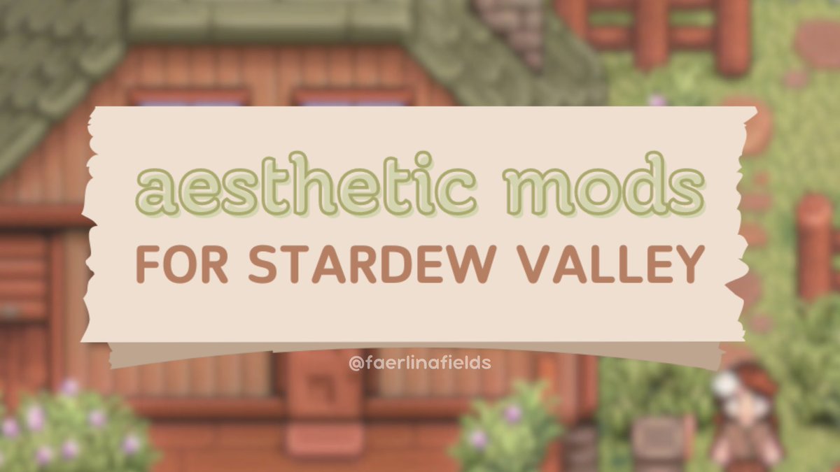 aesthetic visual stardew valley mods
— a thread 🍃

#stardew #sdv #stardewvalley