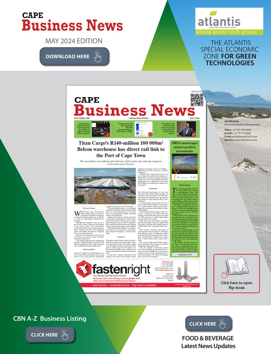 Cape Business News - MAY 2024 - Flip Book Edition is now online - Click here to view - cbn.co.za/arpl - the latest News in Business, Manufacturing and Industrial Sectors within the Cape regions #food #electrical #renewable   #metal  #financial #sustainability  #gas