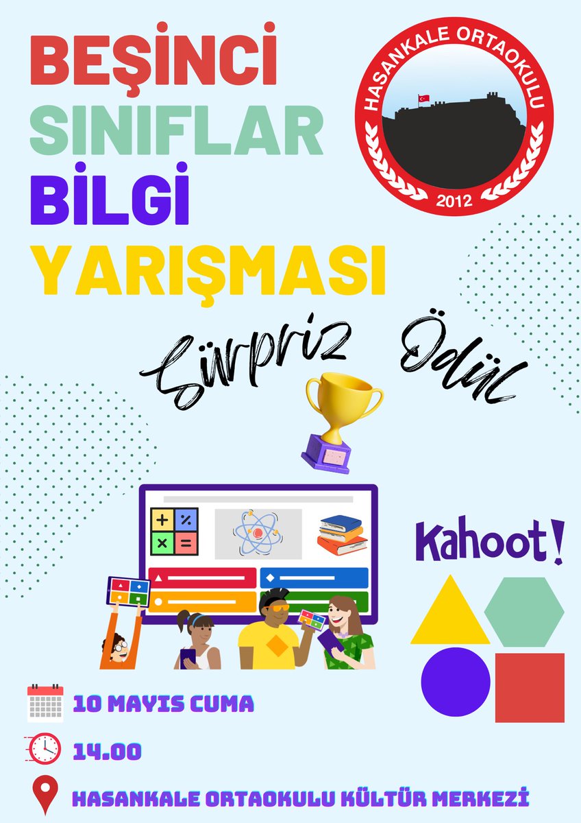 Bilgi Yarışması | Okulumuzda beşinci sınıf seviyesindeki şubeler arasında bilgi yarışması düzenliyoruz. 

🗓️10 Mayıs Cuma
⏰Saat 14.00
📍Hasankale Ortaokulu Kültür Merkezi