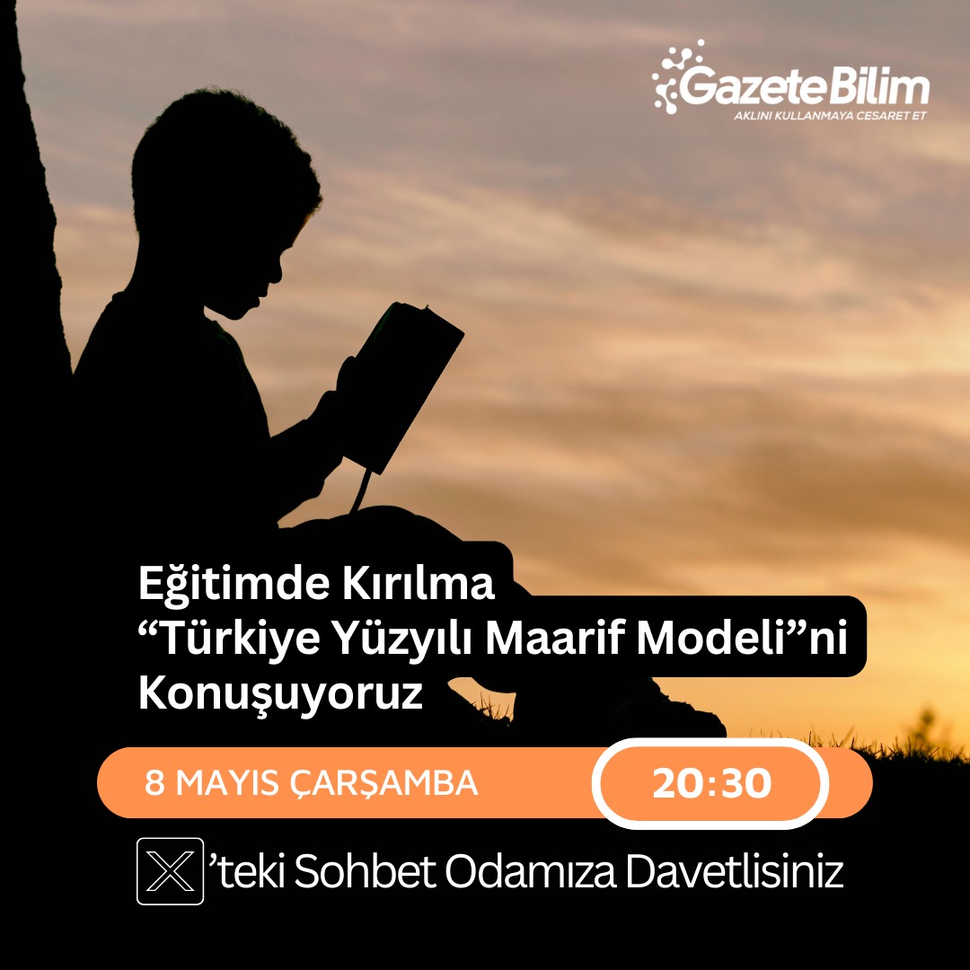 Türkiye Yüzyılı Maarif Modeli adıyla sunulan yeni eğitim modelini felsefî, tarihsel ve bilimsel yönleriyle ele alacağımız eleştirel bir yayın yapacağız. Bu akşam 20:30'da X'teki sohbet odamızda buluşalım! @sinanolkun @dg_gocmen @HasanAydin_55 @CelalYesilcay @GazeteBilim