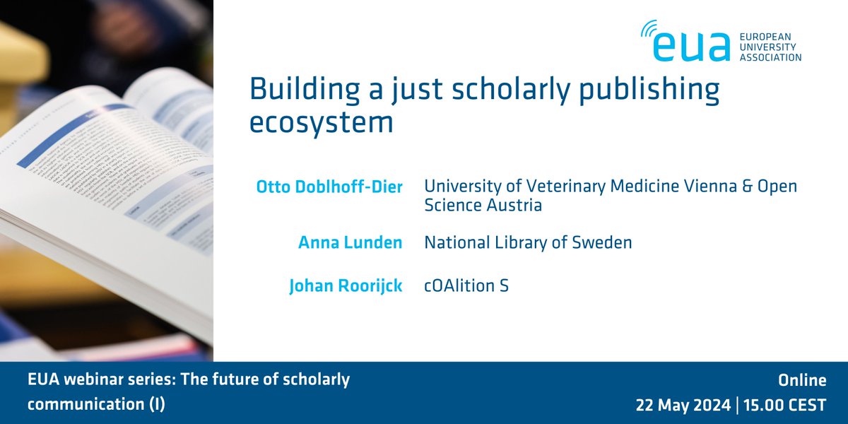 🚨 🆕 EUA webinar series ‘The future of scholarly communication’ will address rapid technological advancements and evolving scholarly practices reshaping the future of #scholarlycommunication. 📆 Webinar 1 will take place on 22 May, 15.00 CEST 🔗 bit.ly/4bh9VJq