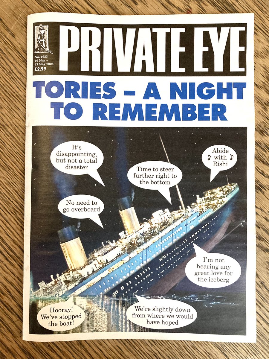 “Tories: A night to remember”😂😂 @PrivateEyeNews brilliant on Tory excuses for their #LocalElections catastrophe! #r4today #RishiSunak #KeirStarmer #ToryWipeout #Titanic