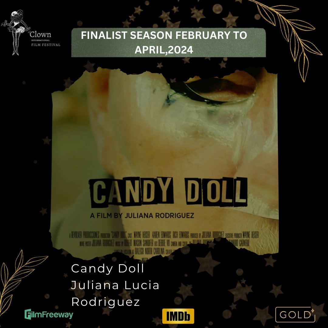 'FINALIST ANNOUNCEMENT' Season February to April, 2024 Film Name:Candy Doll Director Name:Juliana Lucia Rodriguez Congratulations and best wishes From Team Clown #filmfestival #finalist #director #FilmFestival2024