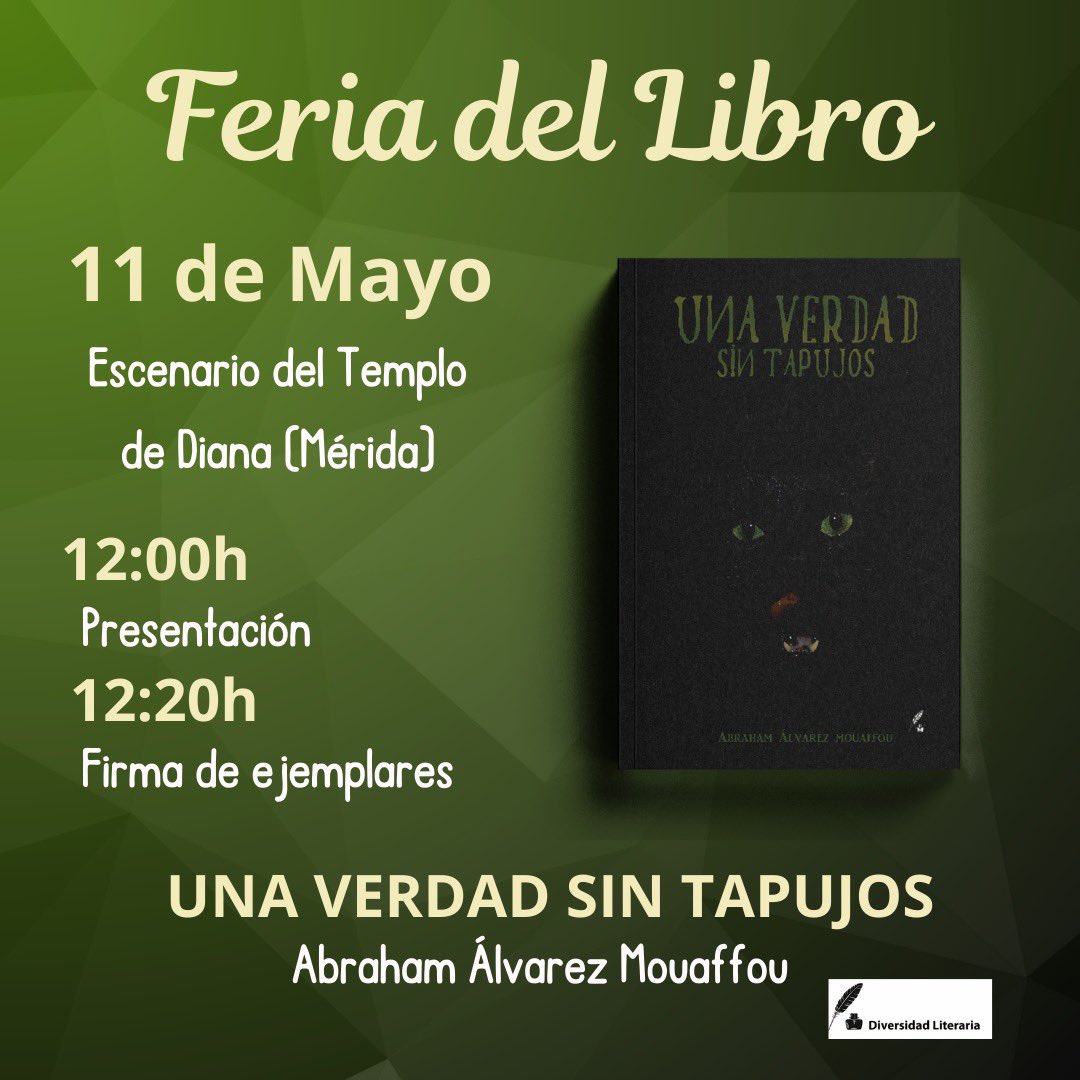 🖋 Abraham Álvarez Mouaffou presentará 📚 Una verdad sin tapujos, el próximo día 11 en el Escenario del Templo de Diana (Mérida), a partir de las 12:00 horas 👏