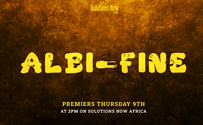 .@SolutionsAfri premieres Albi-Fine this Thursday 9th May, 2024 at 2pm EAT.