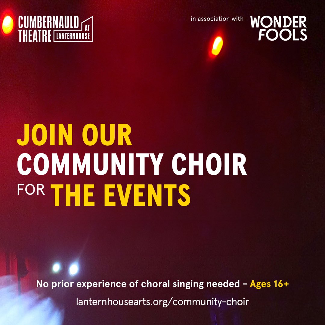 📣 Opportunity: Join our community choir for THE EVENTS An exciting collaboration with a professional cast and a chance to play a central role in the production. ↪️Find out more by visiting lanternhousearts.org/community-choir A @CnauldTheatre Production in association with Wonder Fools