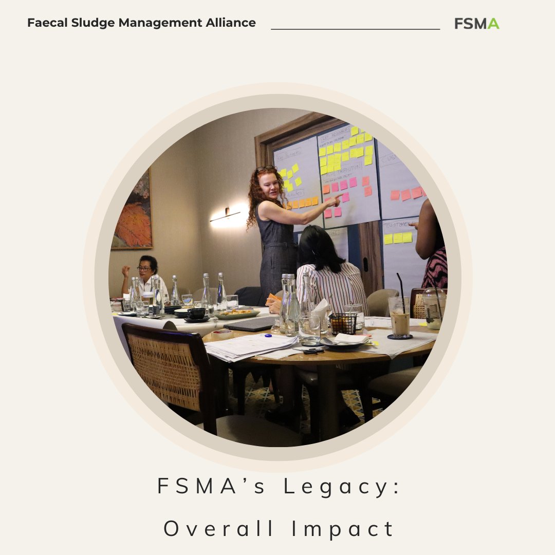 FSMA’s impact has been in creating system changes for sanitation. At first, FSM didn’t have a voice. Over the years, we have raised its visibility and now see it in emerging conversations by colleagues elsewhere like @IWAPublishing #FSM #Impact #CoalitionBuilding