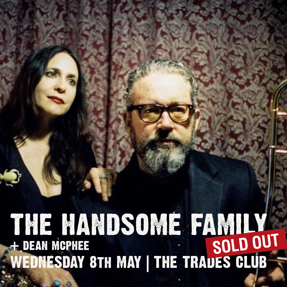 TONIGHT: @handsomefamily play @thetradesclub #hebdenbridge with special guest @deanmcphee Doors open 7.30pm - this show is SOLD OUT.