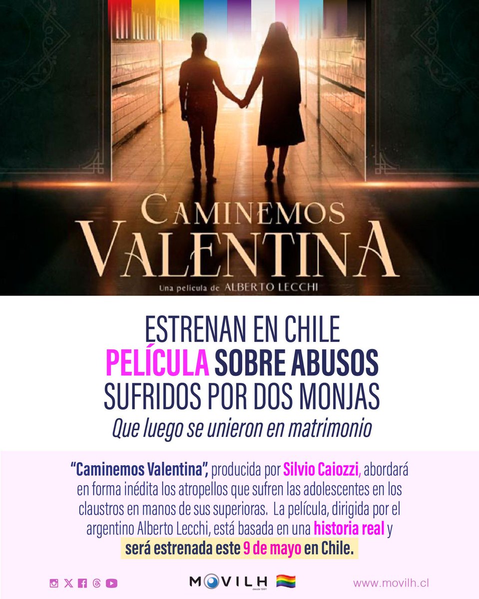 Este jueves estrenan en Chile película sobre los abusos sufridos por dos monjas que luego se unieron en matrimonio. “Caminemos Valentina” está basada en una historia real. Todxs a verla. 🏳️‍🌈movilh.cl/estrenaran-en-…