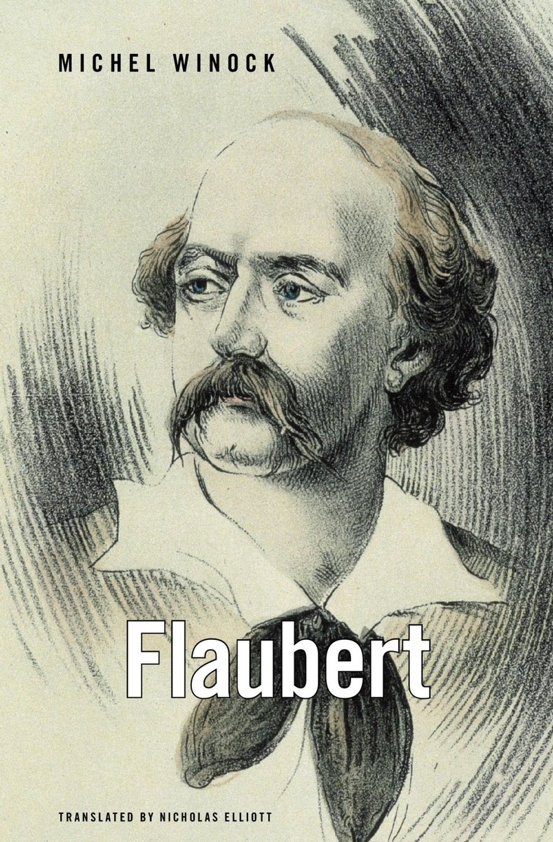 Gustave Flaubert died #OTD in 1880. Michel Winock's 'generous study ingeniously builds a narrative around Flaubert’s own words—from not only the novels but also voluminous correspondence and unpublished work.' @NewYorker hup.harvard.edu/books/97806747…