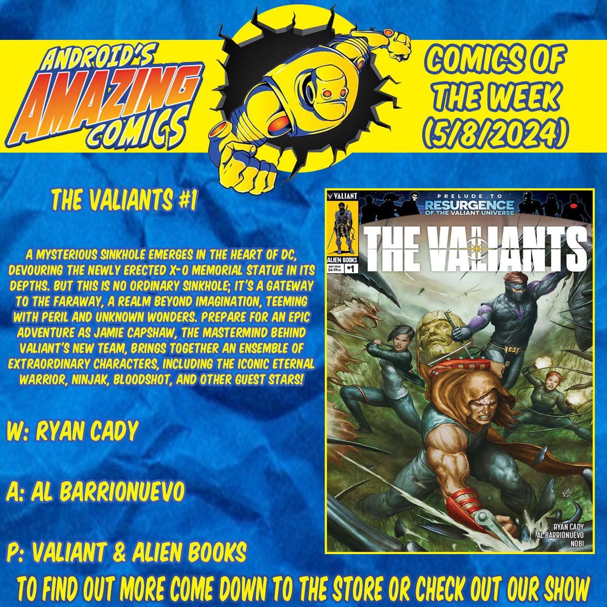 A new week means a new batch of comics! Here are our picks! THE VALIANTS W: Ryan Cady A: Al Barrionuevo P: Alien Books/ @ValiantComics #picksoftheweek #newproduct #newinstock #comicbooks #comics #NCB #alienbooks #valiantcomics #thevaliants