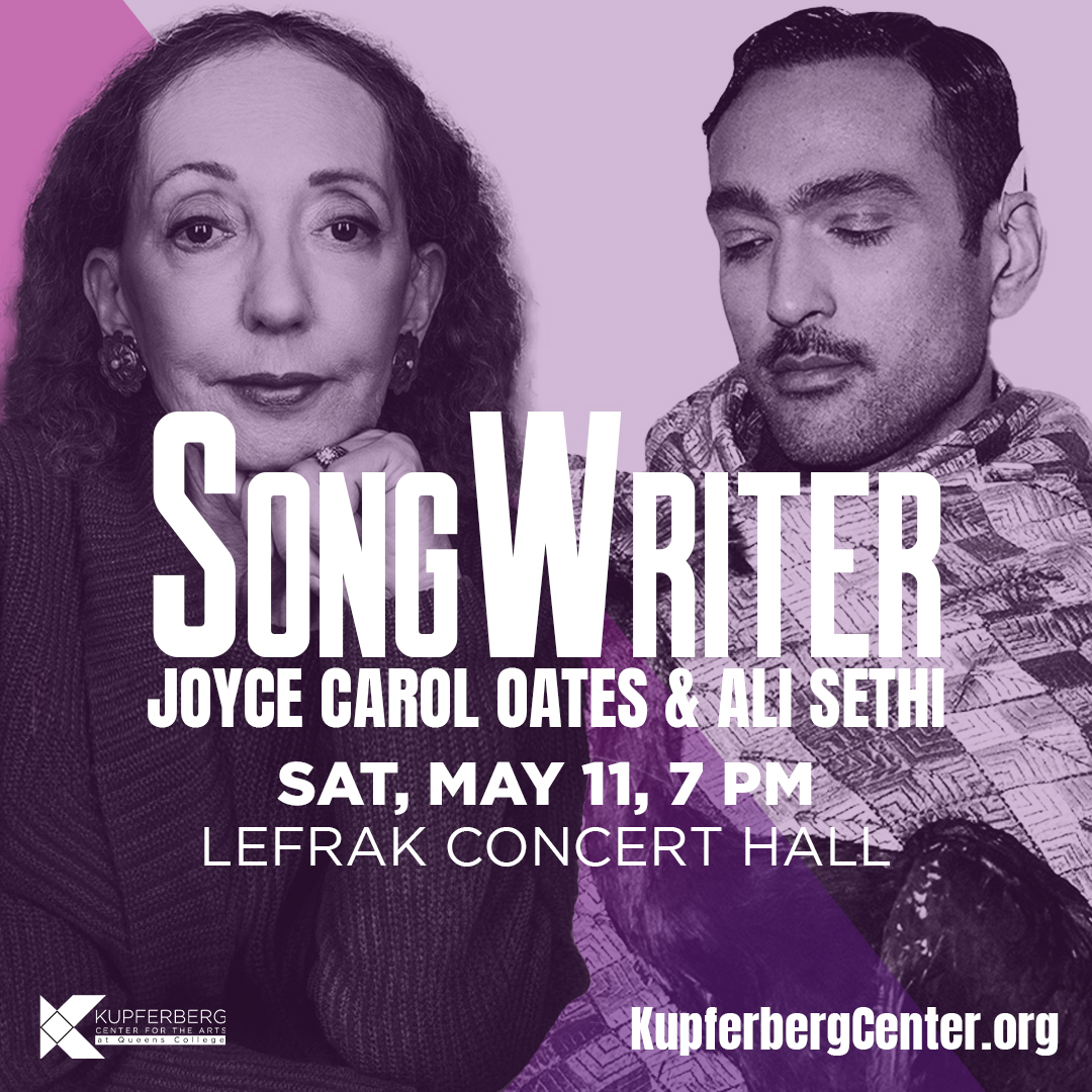 Legendary author @JoyceCarolOates & international superstar Ali Sethi join us for a live episode of @snogwriter podcast, hosted by Emmy-nominated songwriter Ben Arthur. Saturday, May 11 / 7pm TICKETS: kupferbergcenter.org/event/songwrit… Presented by @QCMFA. Supported by @TempletonWorld.