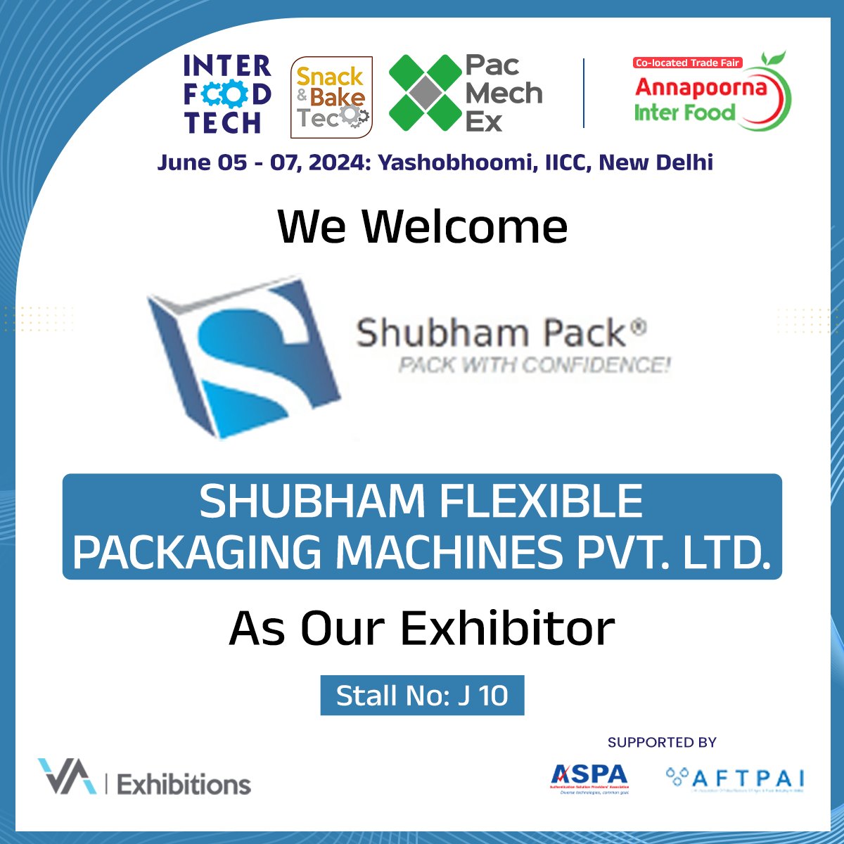 We welcome #ShubhamFlexiblePackaging Machines Pvt. Ltd. as our esteemed #exhibitor.  Visit them at Stall J10 at #InterFoodTech, #SnackBakeTec and #PacMechEx 2024.  

#PackagingInnovation #Packagingsolutions