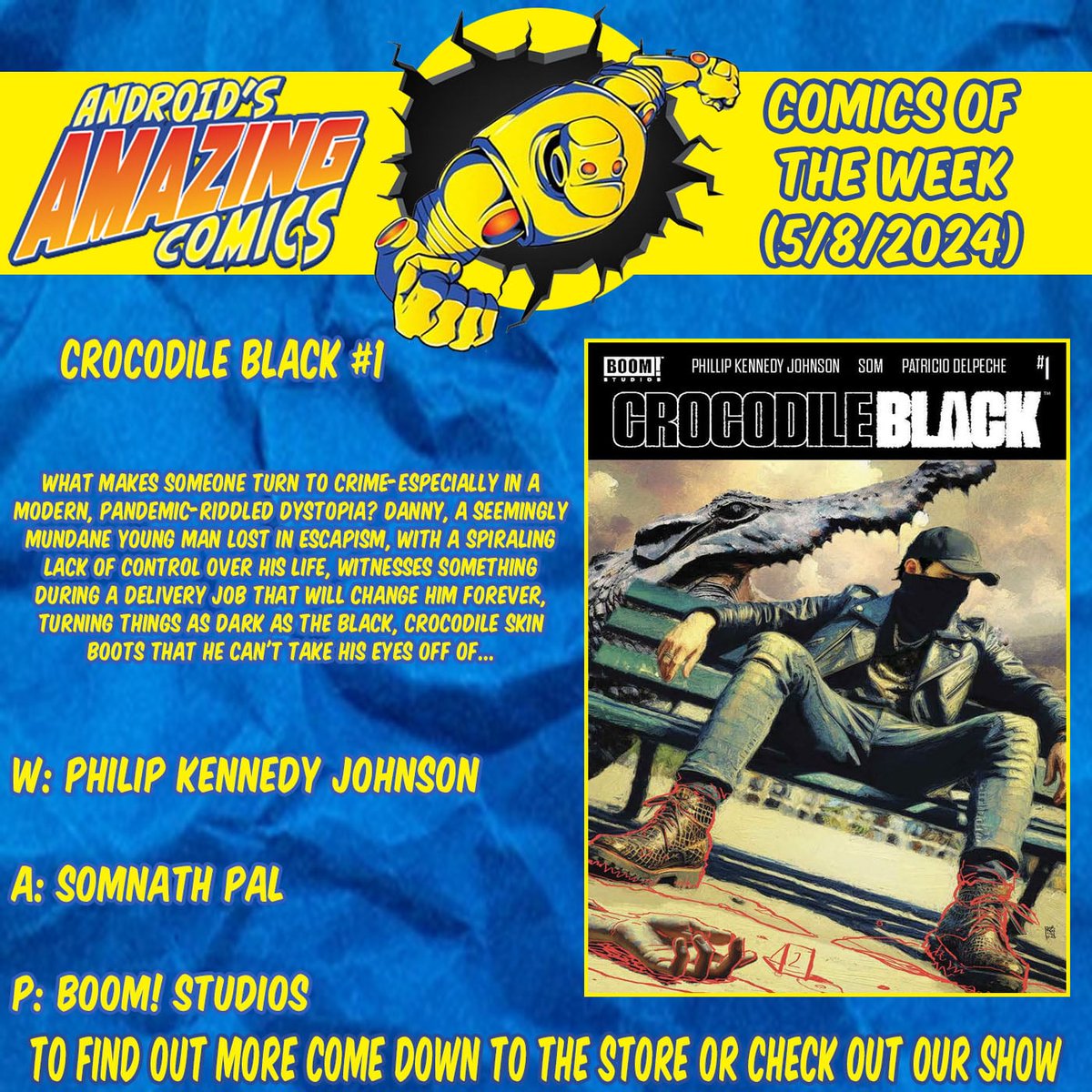 A new week means a new batch of comics! Here are our picks! CROCODILE BLACK W: Philip Kennedy Johnson A: Somnath Pal P: @boomstudios #picksoftheweek #newproduct #newinstock #comicbooks #comics #NCBD #boomstudios #crocodileblack