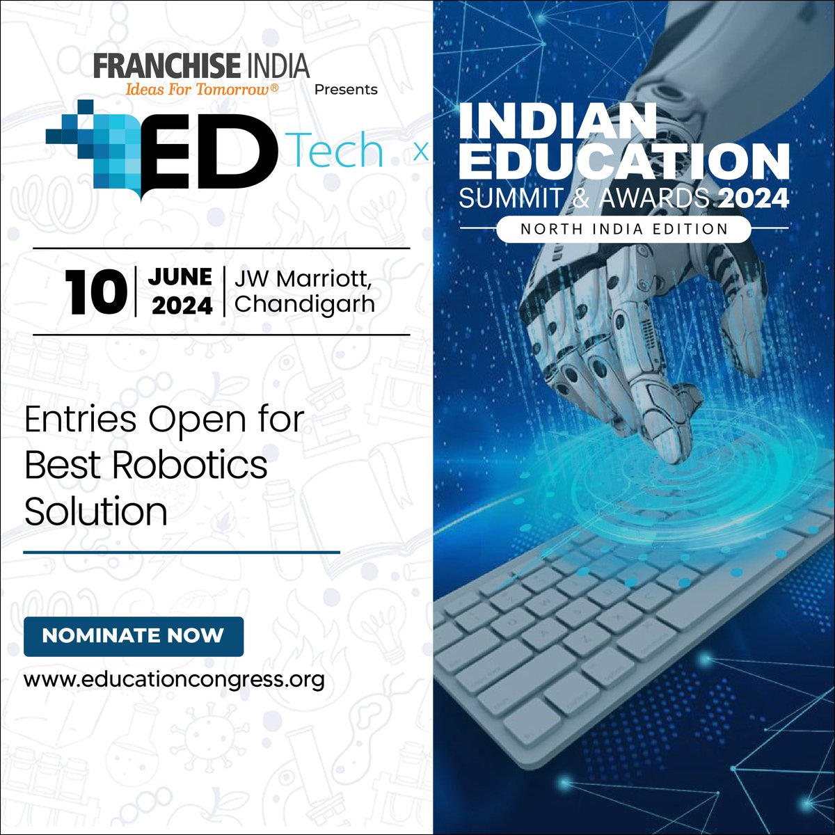 FranchiseIndia's tweet image. ✨Join us at the EdTech X Indian Education Summit &amp;amp; Awards on 10th June 2024 at JW Marriott, Chandigarh. Entries now open for &apos;Best Robotics Solution&apos;.✨
Nominate now at educationcongress.org!

#EdTechX #NorthIndiaEdition #RoboticsInEducation #EducationIndustry #Franchiseindia
