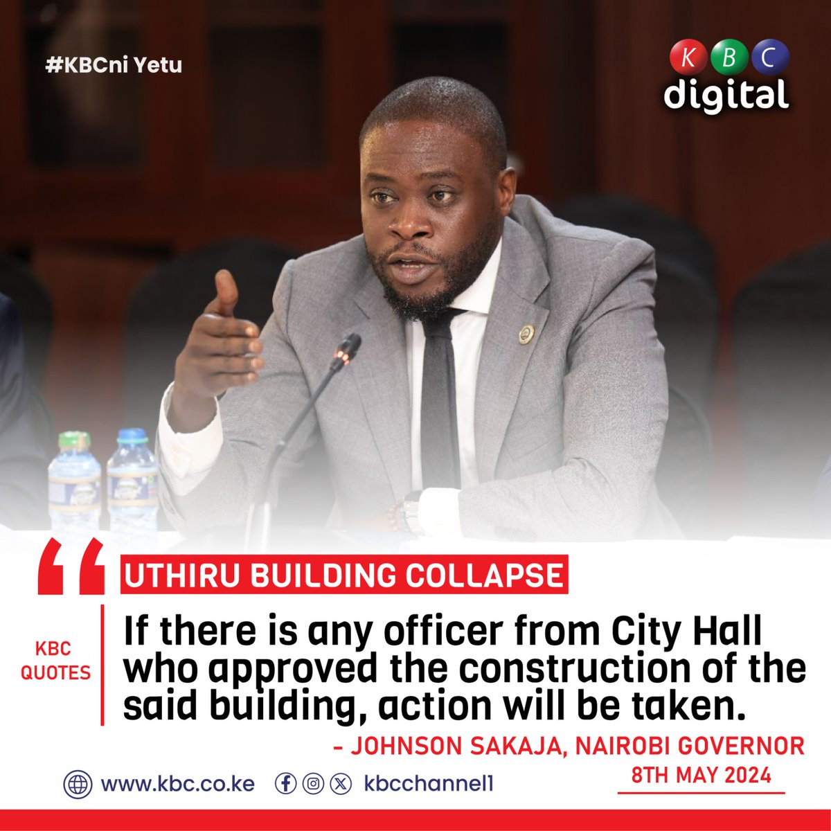 “If there is any officer from City Hall who approved the construction of the said building, action will be taken.” #KBCniYetu ^RO